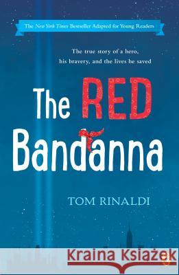 The Red Bandanna (Young Readers Adaptation) Tom Rinaldi 9780425287644 Puffin Books - książka
