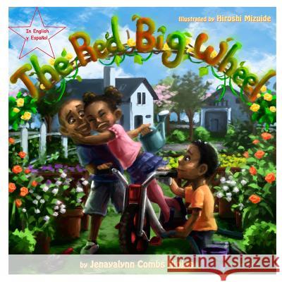 The Red Big Wheel - Bilingual: In English & En Español Mizuide, Hiroshi 9780615931135 Integrative Conflict Resolution, LLC - książka