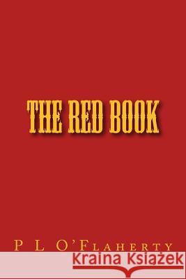 The Red Book MR P. L. O'Flaherty 9781508844068 Createspace - książka