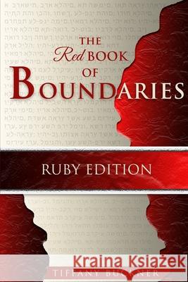 The Red Book of Boundaries: Ruby Edition Tiffany Buckner 9781735465494 Anointed Fire - książka