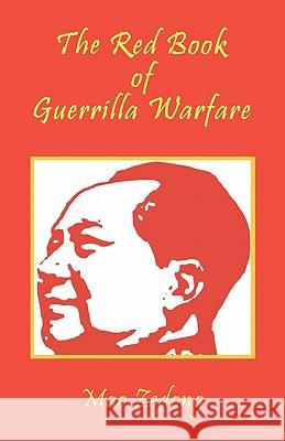 The Red Book of Guerrilla Warfare Mao Zedong Shawn Conners 9781934255278 El Paso Norte Press - książka