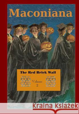 The Red Brick Wall: Volume 2 of Maconiana, 1924-1944 Meredith Minter Dixon Janet Hansen Martinet 9781480107779 Createspace - książka