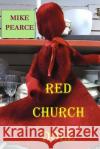 The Red Church Doll Dr Mike Pearce 9781546370291 Createspace Independent Publishing Platform