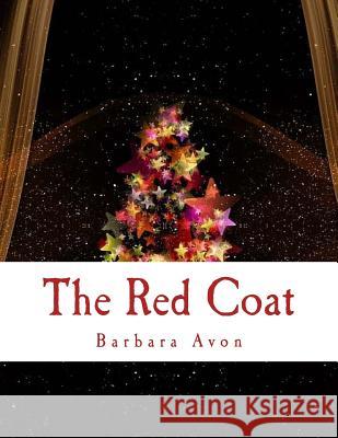 The Red Coat Barbara Avon 9781974610501 Createspace Independent Publishing Platform - książka