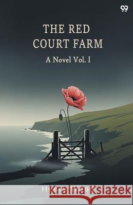 The Red Court Farm A Novel Vol. I Henry Wood 9789371811897 Double 9 Books - książka