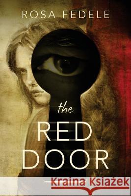 The Red Door Rosa Fedele 9781925666816 Moshpit Publishing - książka