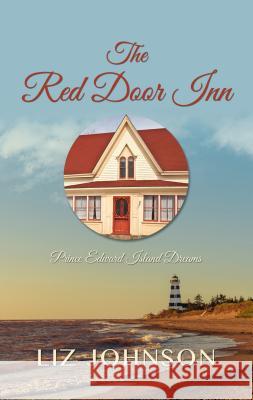 The Red Door Inn Liz Johnson 9781410487773 Cengage Learning, Inc - książka