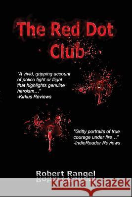 The Red Dot Club MR Robert Rangel 9780990317357 Robert Rangel - książka