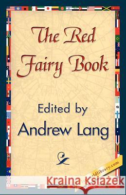 The Red Fairy Book Lang Andre 9781421839264 1st World Library - książka