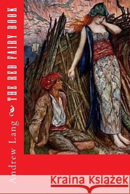 The Red Fairy Book Andrew Lang 9781539333241 Createspace Independent Publishing Platform - książka