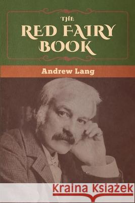 The Red Fairy Book Andrew Lang 9781647996512 Bibliotech Press - książka
