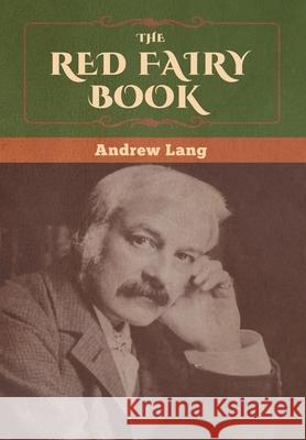 The Red Fairy Book Andrew Lang 9781647996529 Bibliotech Press - książka