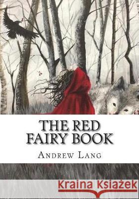 The Red Fairy Book Andrew Lang 9781723335211 Createspace Independent Publishing Platform - książka