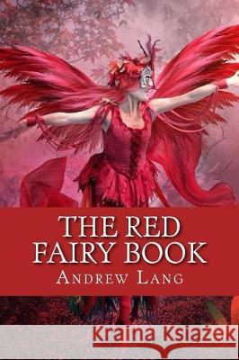 The Red Fairy Book Andrew Lang 9781976189357 Createspace Independent Publishing Platform - książka