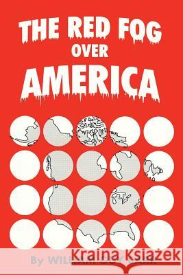 The Red Fog Over America William Guy Carr 9781893157286 Bridger House Publishers Inc - książka