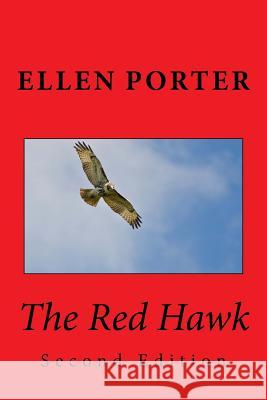 The Red Hawk - Second Edition Ellen Porter 9781542530071 Createspace Independent Publishing Platform - książka