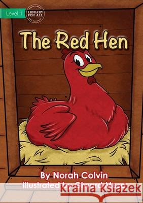 The Red Hen Norah Colvin Giward Musa 9781922647832 Library for All - książka