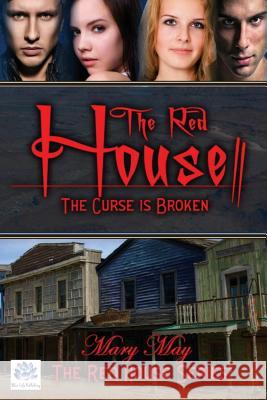 The Red House 2 The Curse is Broken May, Mary 9781534722729 Createspace Independent Publishing Platform - książka