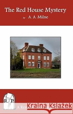 The Red House Mystery A. A. Milne 9781935774013 Resurrected Press - książka