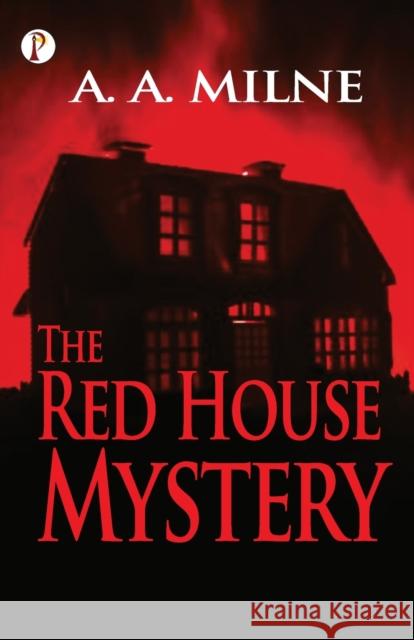 The Red House Mystery A. A. Milne 9789390697434 Pharos Books - książka