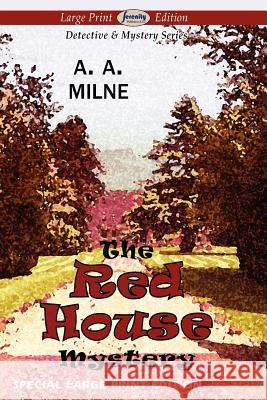 The Red House Mystery (Large Print Edition) A. A. Milne 9781612428178 Serenity Publishers, LLC - książka