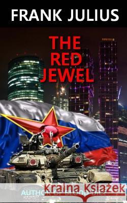 The Red Jewel Frank Julius 9780995017887 Frank Julius Csenki - książka