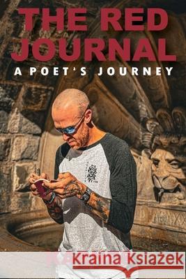The Red Journal: A Poet's Journey Zachry K Douglas 9798218466572 Zachry K. Douglas - książka