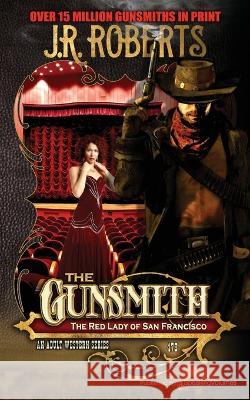 The Red Lady of San Francisco J R Roberts 9781645407683 Speaking Volumes - książka