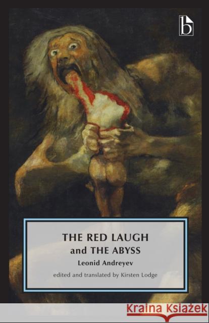 The Red Laugh and the Abyss Leonid Andreyev Kirsten Lodge Kirsten Lodge 9781554815494 Broadview Press Inc - książka