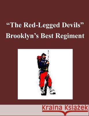 'The Red-Legged Devils' - Brooklyn's Best Regiment Usmc Command and Staff College 9781497506596 Createspace - książka