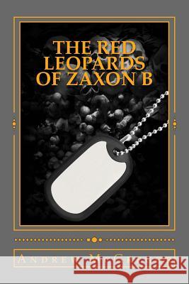 The Red Leopards of Zaxon B Andrew McGregor 9781522758723 Createspace Independent Publishing Platform - książka