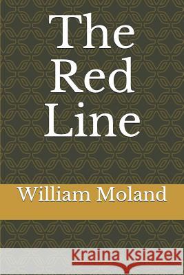 The Red Line William Alexander Moland 9781790696413 Independently Published - książka