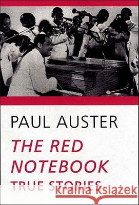 The Red Notebook: True Stories Paul Auster 9780811214988 New Directions Publishing Corporation - książka