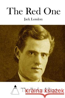 The Red One Jack London The Perfect Library 9781512075489 Createspace - książka