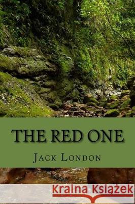 The Red One Jack London 9781976222030 Createspace Independent Publishing Platform - książka