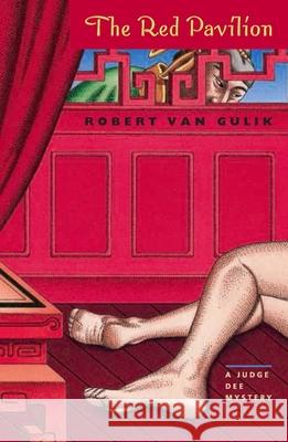The Red Pavilion: A Judge Dee Mystery Van Gulik, Robert 9780226848730 University of Chicago Press - książka