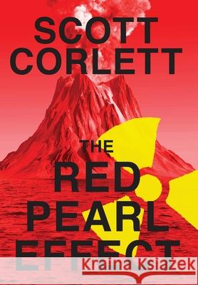 The Red Pearl Effect Scott Corlett 9780990536468 Scott Corlett - książka