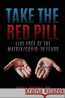 The Red Pill Barry K. Weinhold 9781882056330 Cicrcl Press - książka