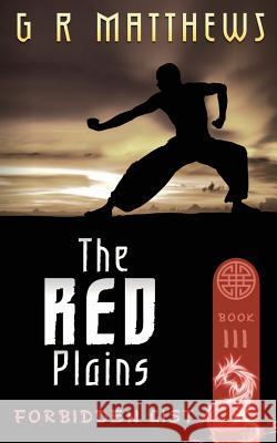 The Red Plains G. R. Matthews 9781523819218 Createspace Independent Publishing Platform - książka