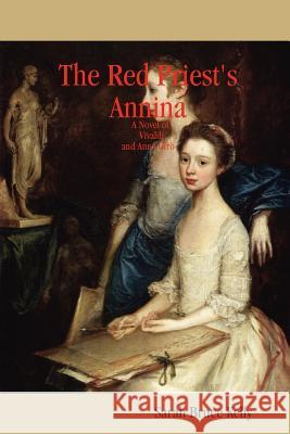 The Red Priest's Annina Sarah Bruce Kelly 9780578025650 Bel Canto Press - książka