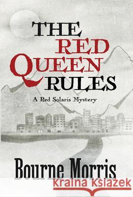 The Red Queen Rules Bourne Morris 9781635111248 Henery Press - książka