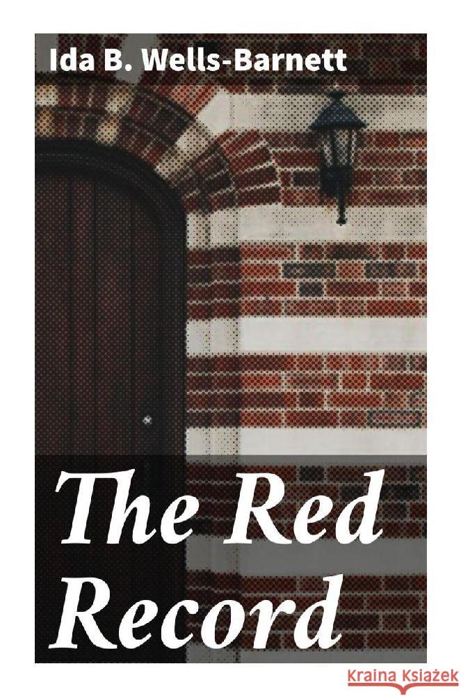 The Red Record Wells-Barnett, Ida B. 9788027283279 Good Press - książka
