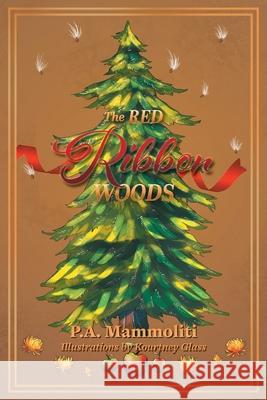 The Red Ribbon Woods P. a. Mammoliti 9781525571084 FriesenPress - książka