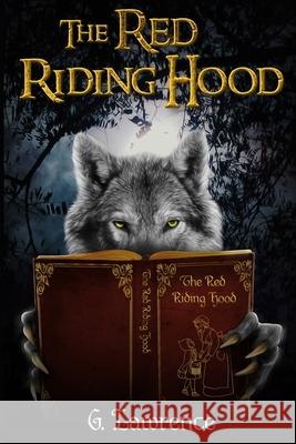 The Red Riding Hood Lawrence G. Lawrence 9798637551996 Independently published - książka