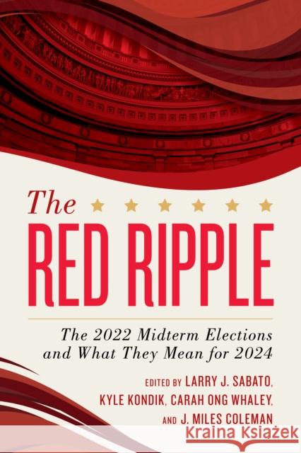 The Red Ripple: The 2022 Midterm Elections and What They Mean for 2024  9781538176948 Rowman & Littlefield - książka