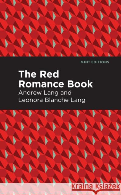 The Red Romance Book Andrew Lang Mint Editions 9781513281681 Mint Editions - książka