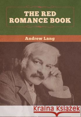 The Red Romance Book Andrew Lang 9781647996246 Bibliotech Press - książka