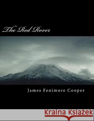 The Red Rover James Fenimor 9781724345110 Createspace Independent Publishing Platform - książka