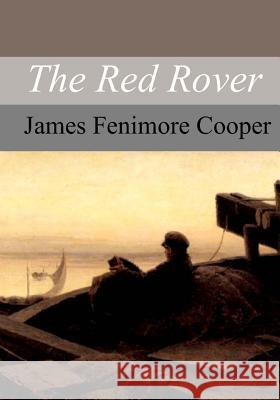The Red Rover James Fenimore Cooper 9781977694232 Createspace Independent Publishing Platform - książka