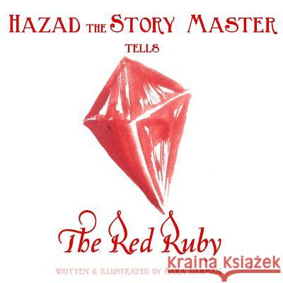 The Red Ruby Sara Dahmen 9781515192077 Createspace Independent Publishing Platform - książka